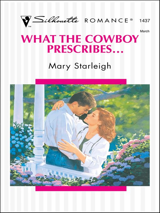 Title details for What the Cowboy Prescribes . . . by Mary Starleigh - Available